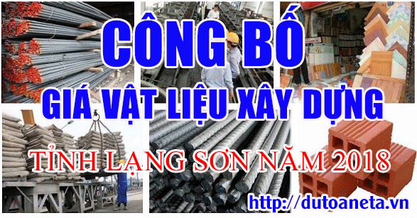 Tổng hợp các công bố giá vật liệu xây dụng tỉnh Lạng Sơn năm 2018